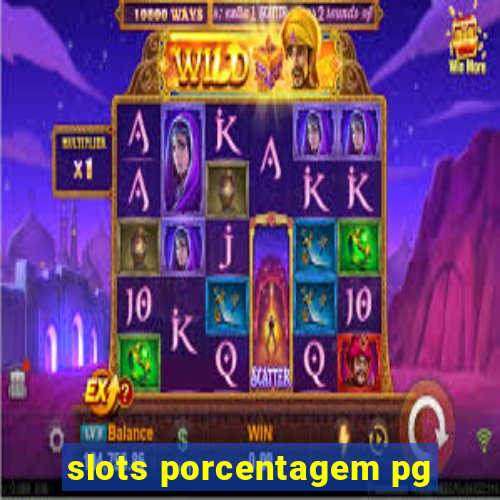 slots porcentagem pg